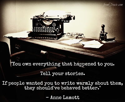Anne Lamott Quote You Own Everything That Happened To You
