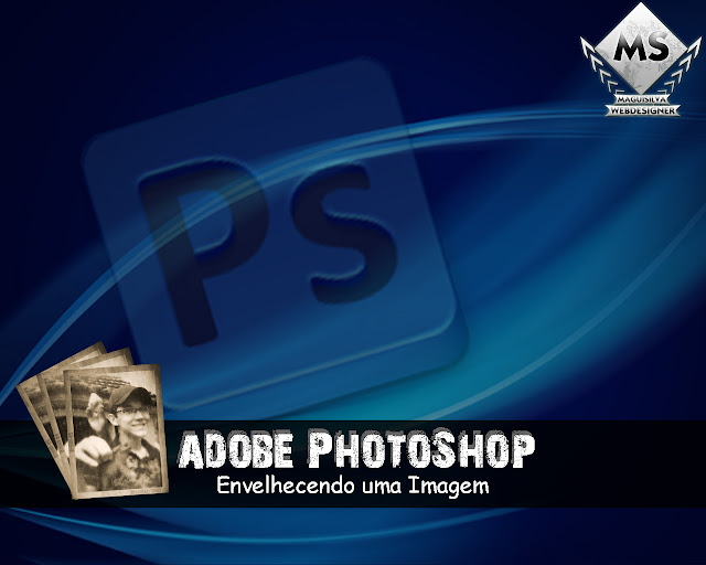 5-Adobe PhotoShop-Envelhecendo fotos