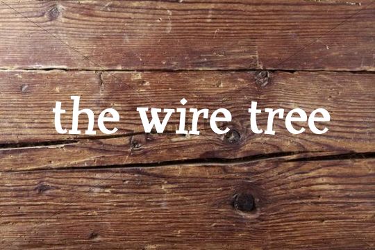 the wire tree