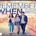 FILM REMEMBER WHEN Kisah Remaja Galau Ketika Kau dan Aku Jatuh Cinta