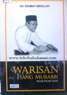 buku warisan sang murabbi, pilar-pilar asasi KH Rahmat Abdullah