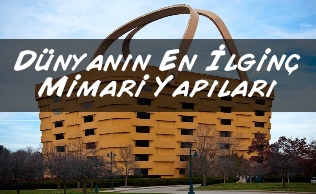 En ilginç mimari yapılar En ilginç mimari yapılar