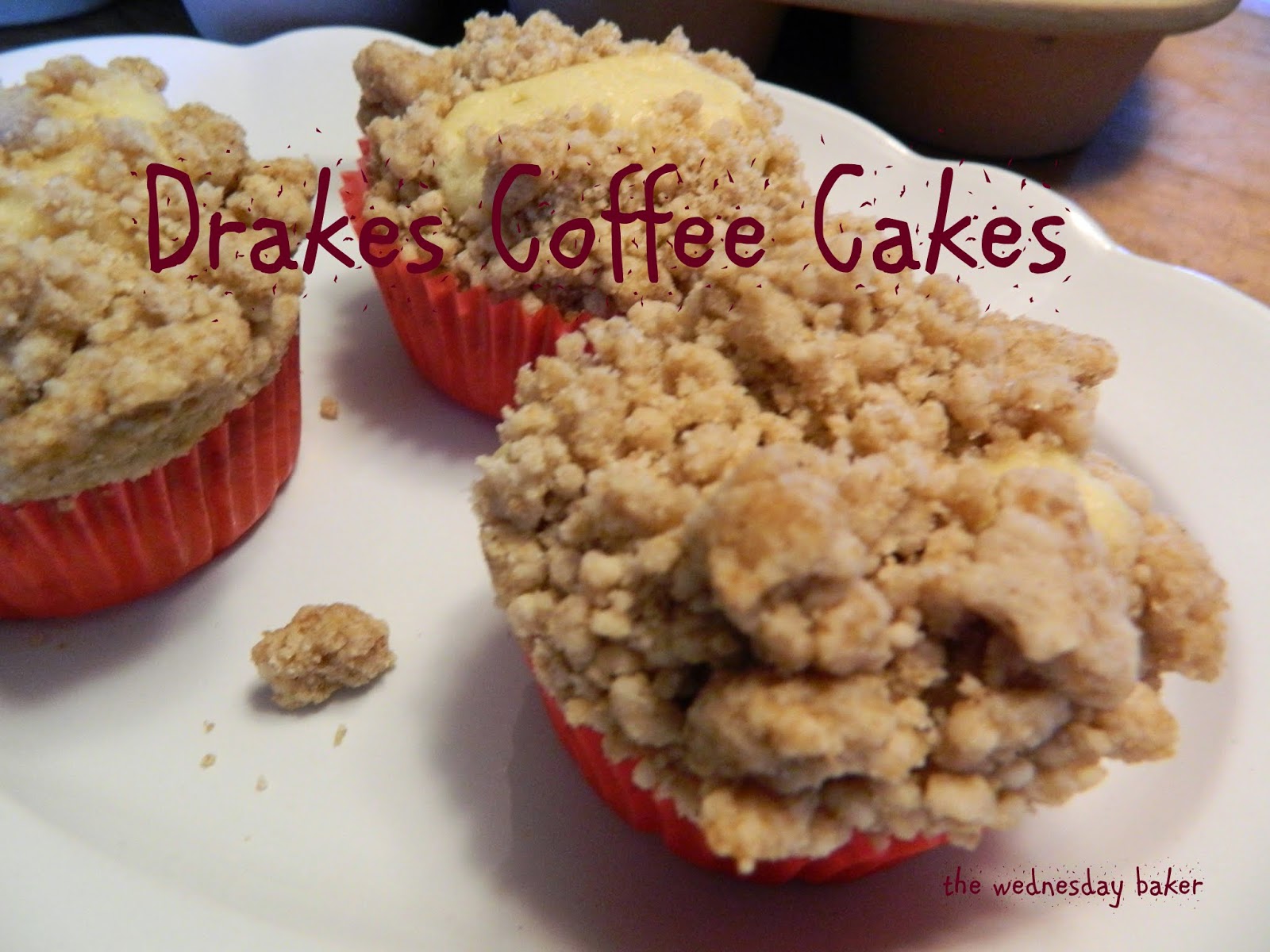 The Wednesday Baker DRAKE'S COFFEE CAKES