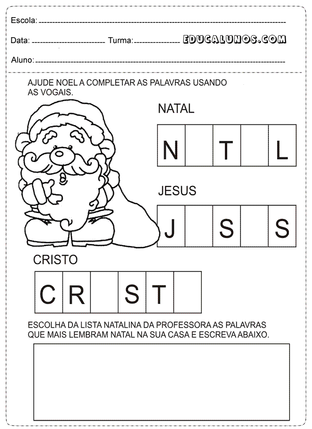 Ajude noel a completar as palavras usando as vogais