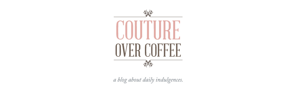 Couture Over Coffee