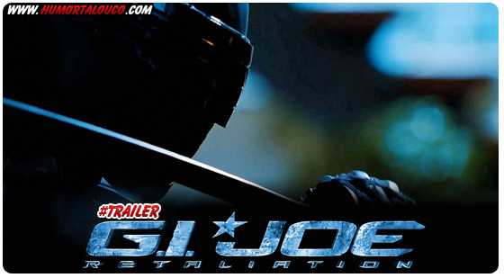 Trailer: G.I. Joe 2 - Retaliation Trailer: G.I. Joe 2 - Retaliation