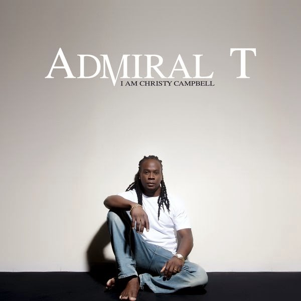 ADMIRAL T - I AM CHRISTY CAMPBELL (2014)  Cover