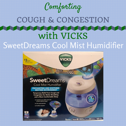 Comfort Cough and Congestion with Vicks SweetDreams Cool Mist Humidifier
