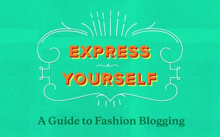 Your Guide To Starting A Fashion Blog