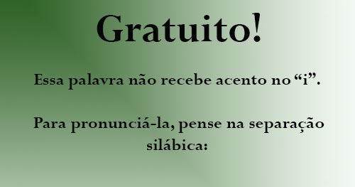 Gratuito ou gratuíto?