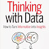 Thinking with Data: How to Turn Information into Insights - Free Ebook Download