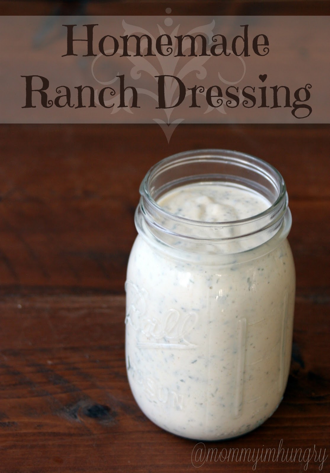 MIH Recipe Blog Homemade Ranch Dressing