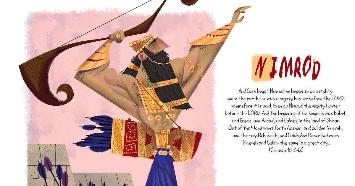 From Babel to Burial of Joseph The Historical Nimrod