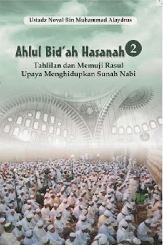 Ahlu bidah khasanah 2