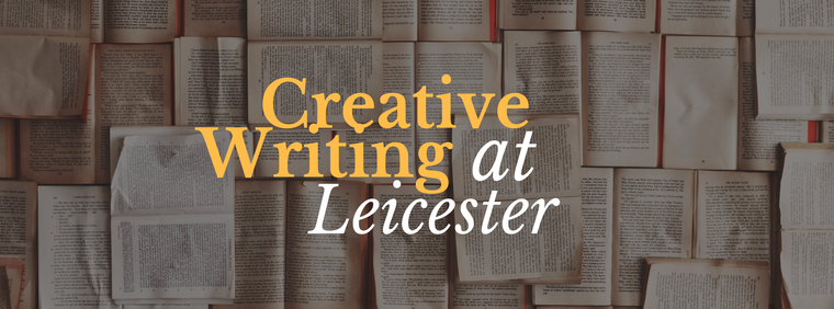 Creative Writing at Leicester