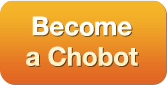 Become a Chobot Now!