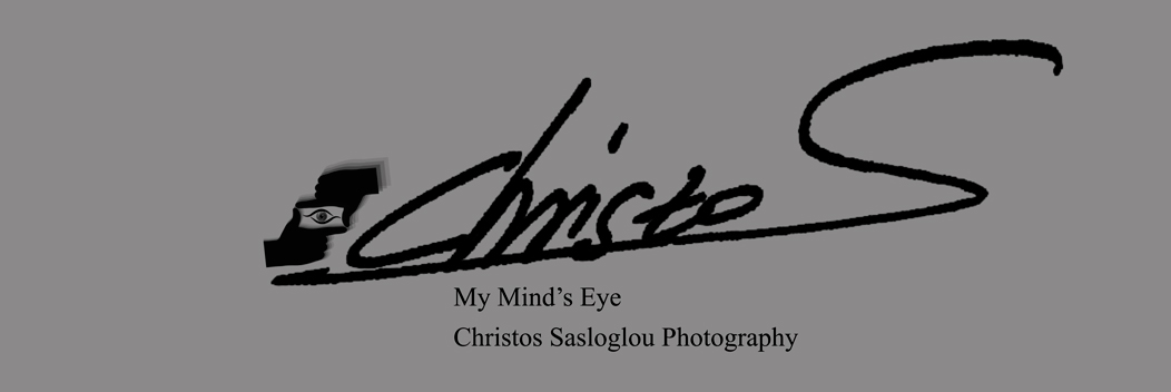 "My Mind's Eye"  Christos Sasloglou Photography