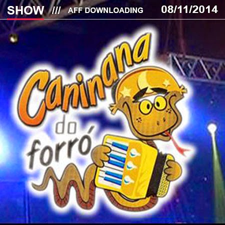 Baixar – Caninana do Forró – Barbalha – CE – 08.11.2014