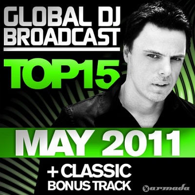 VA-Global DJ Broadcast Top 15 May 2011 VA-Global DJ Broadcast Top 15 May 2011