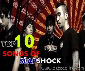 Top 10 All Time Favorite Songs of Slapshock Band Top 10 All Time Favorite Songs of Slapshock Band