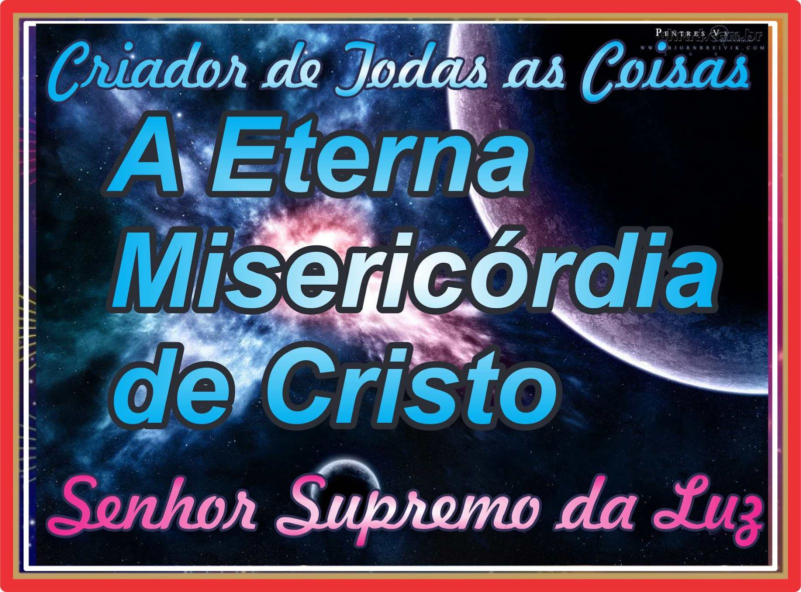 A Eterna Misericordia de Jesus Criador de Todas As Coisas