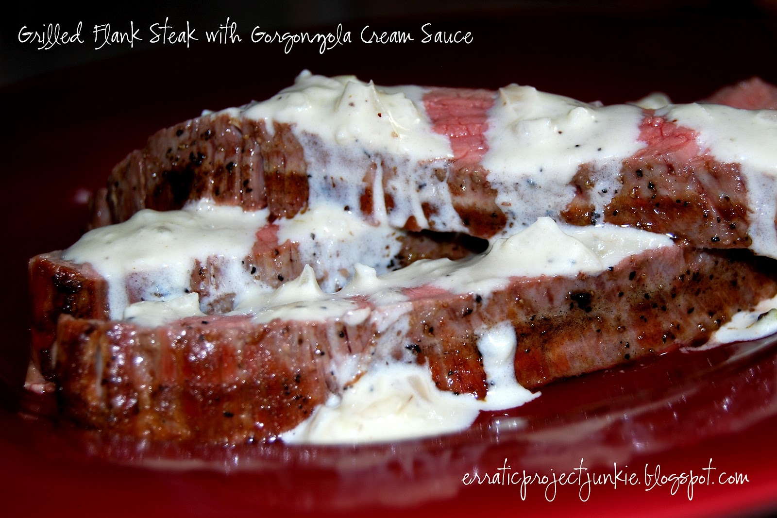 Erratic Project Junkie Grilled Flank Steak with Cream Sauce