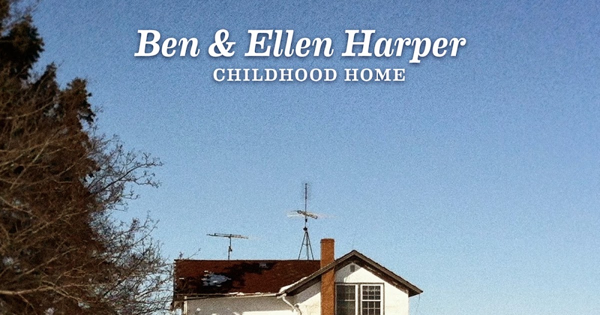 Mi canción de hoy A House is a Home Ben Harper & Ellen Harper