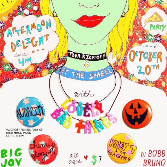 AFTERNOON DELIGHT at The Smell- Oct. 20th- @ 4 PM with The Lovely Bad Things Tour Kick Off, Audacity, Cherry Glazerr and Botty T and the Slakers with Bobb Bruno spinning records!