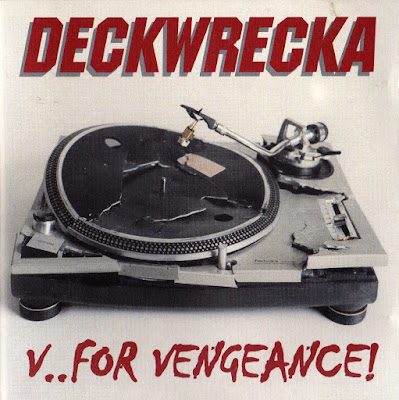 Deckwrecka – V….For Vengeance! (2000) (CD) (FLAC + 320 kbps)