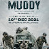 "MUDDY " ആക്ഷൻ ത്രില്ലർ ചിത്രം ഡിസംബർ പത്തിന് റിലീസ് ചെയ്യും