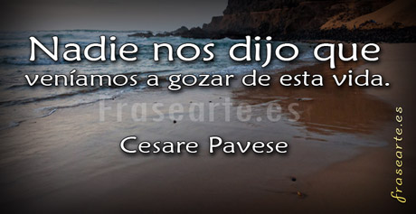 Frases para gozar de esta vida