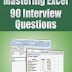 Mastering Excel 90 Interview Questions - Free Kindle Non-Fiction