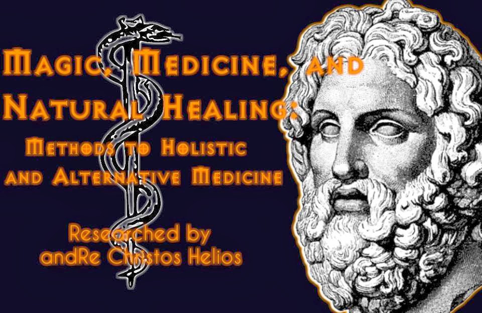 Magic, Medicine, and Natural Healing
