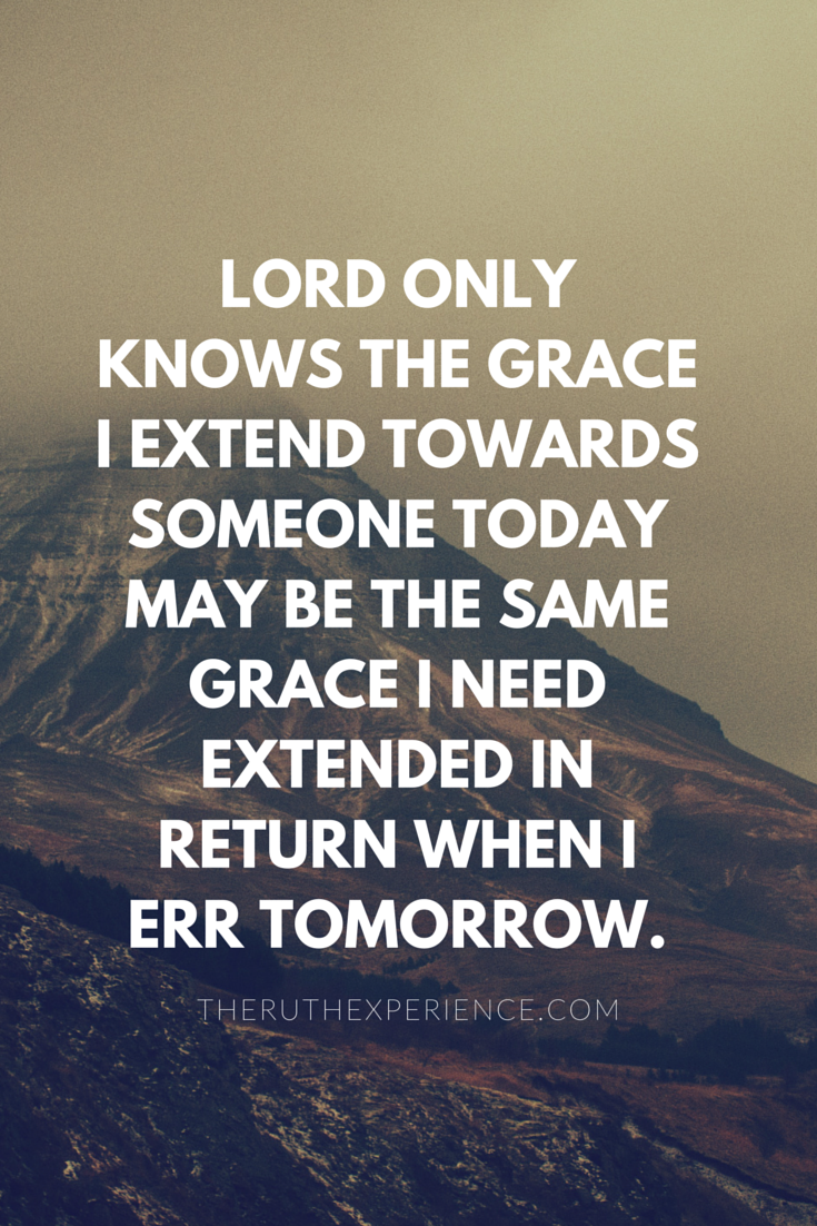 When Grace is What you Really Need The Ruth Experience