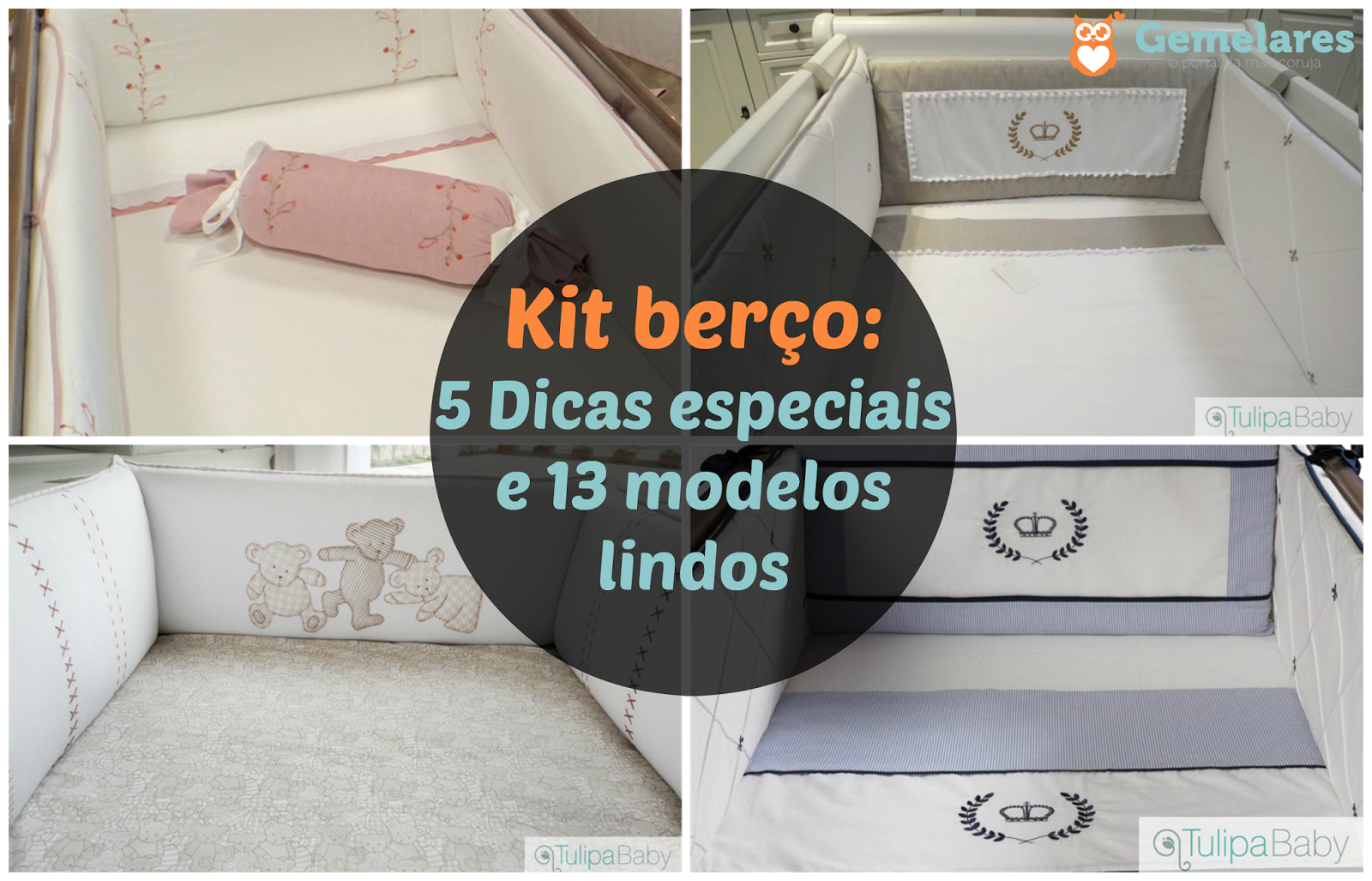 Kit berço: 5 Dicas especiais e 13 modelos lindos Kit berço: 5 Dicas especiais e 13 modelos lindos