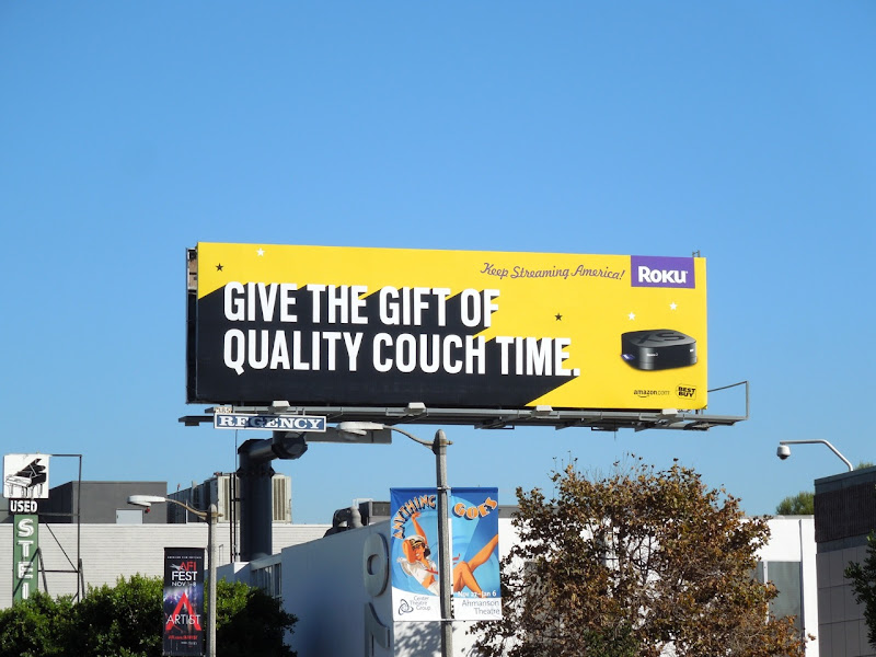 Give the gift of quality couch time Roku billboard Beverly Boulevard couch time Roku billboard