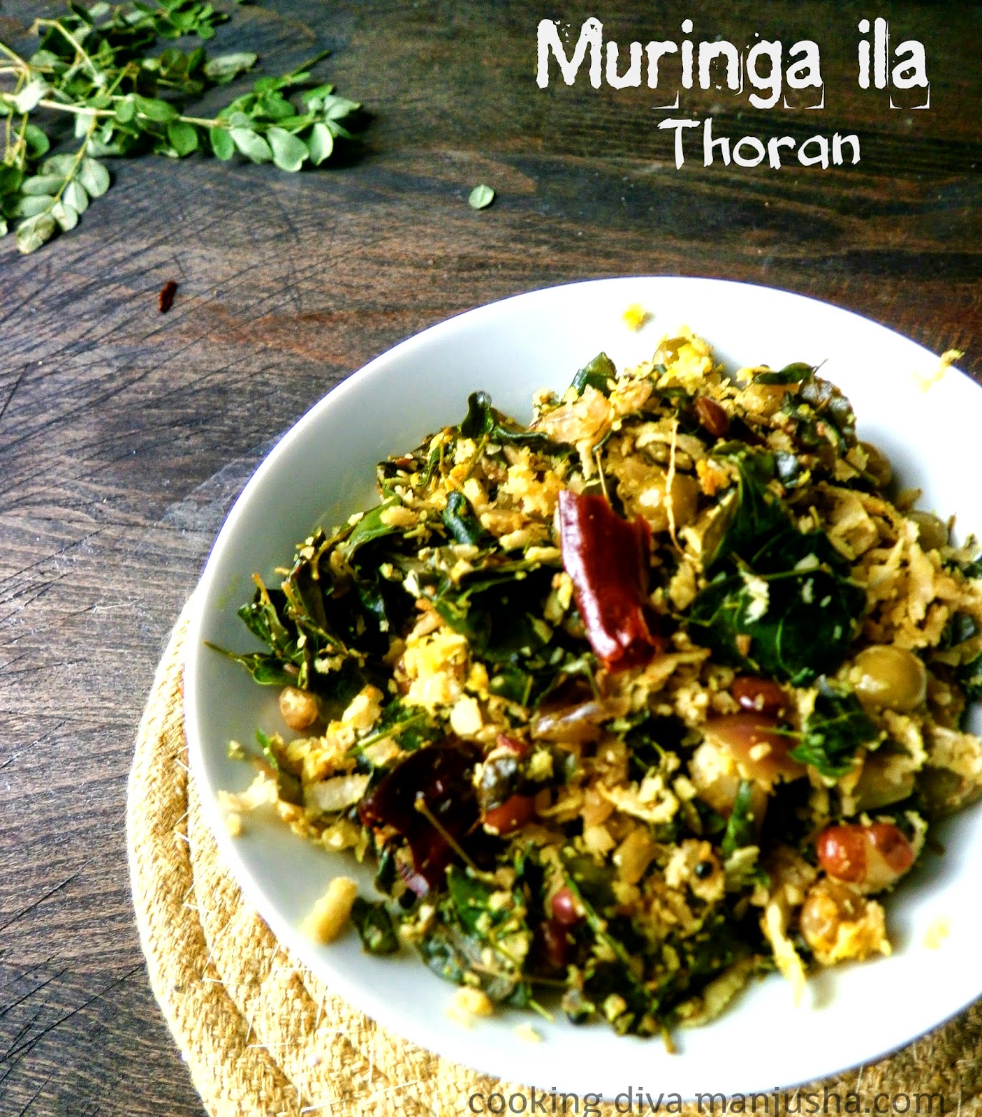 Muringa ila Thoran/Drumstick leaves stir fry Kerala style