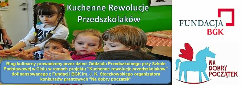 Kuchenne rewolucje przedszkolaków - Witamy Was!!!
