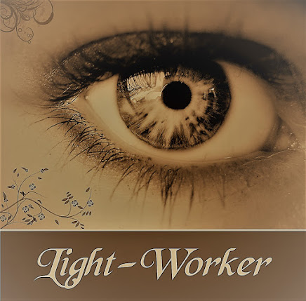 Light-Worker:  Seeing A Deeper Reality With Light & Love.