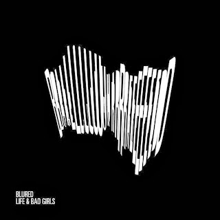 Blured - Life And Bad Girls