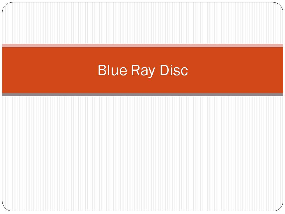 Seminar Topic Blu Ray Disc Engineering Students Corner