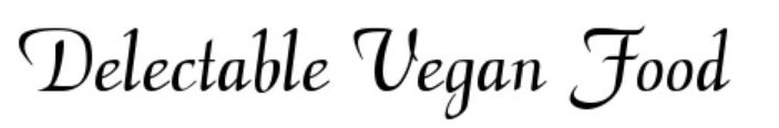 Delectable Vegan Food