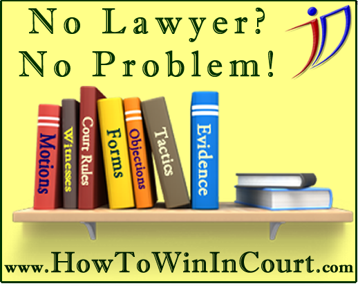 How to WIN in Court without a Lawyer!