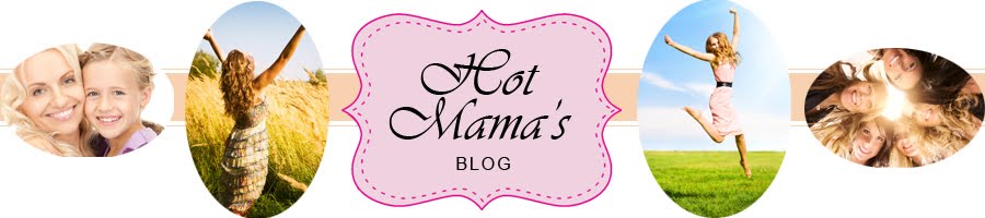 Hot Mama's Blog
