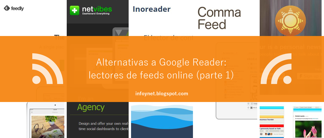 Alternativas a Google Reader: lectores de feeds online (parte 1)