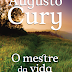 "O Mestre da Vida" de Augusto Cury