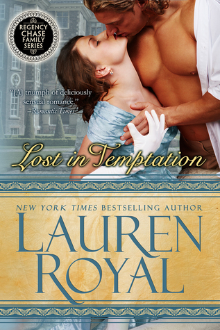 Review: Lost in Temptation (Regency Chase Family #1) by Lauren Royal