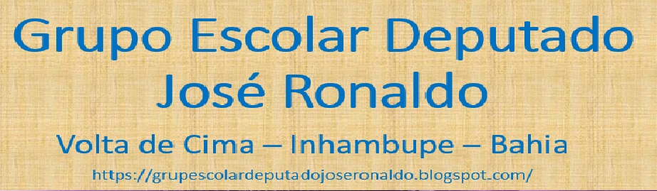 Grupo Escolar Deputado José Ronaldo - Volta de Cima - Inhambupe - Bahia