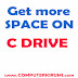 How To Get more FREE SPACE ON C DRIVE