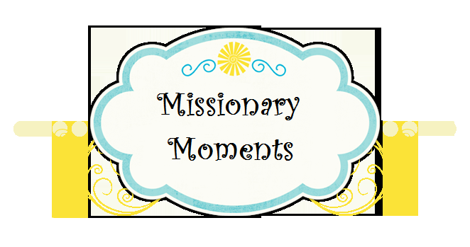 Missionary Moments